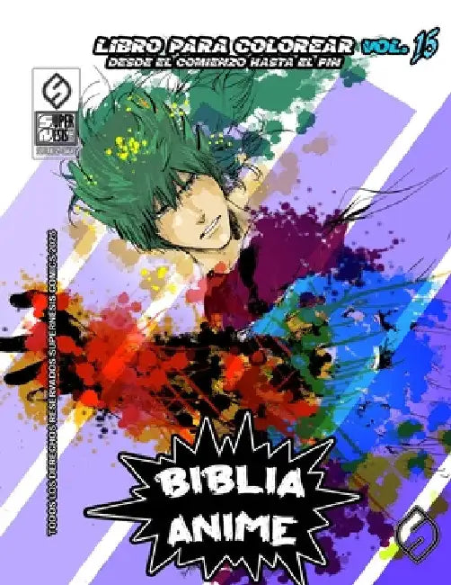Biblia Anime Desde El Inicio Hasta El Final Vol 15: libro para colorear by Javier H. Ortiz