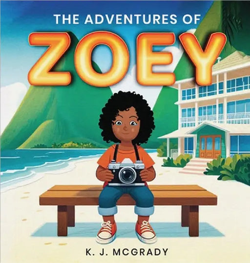 The Adventures of Zoey: Zoey Goes to Jamaica by K. J. McGrady
