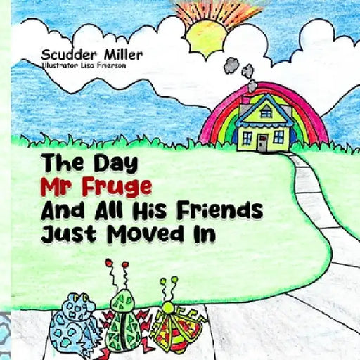 The Day Mr. Fruge and His Friends Just Come In by Scudder Miller