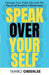 Speak Over Yourself by Tamiko S. Greenlee