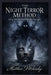 The Night Terror Method: Using Fear to Unlock Hidden Strength by Matthew Petchinsky