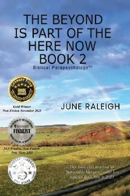 The Beyond is Part of the Here Now Book 2 by June Raleigh