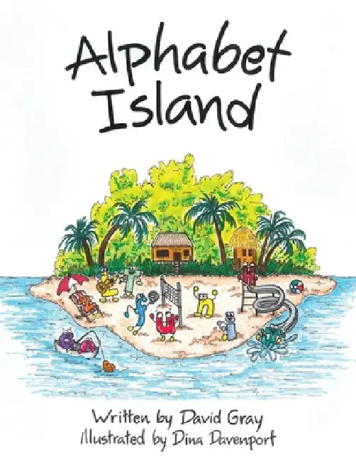 Alphabet Island by David Gray, Dina Davenport