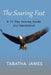 The Soaring Fast: A 21-Day Fasting Guide and Devotional by Tabatha James