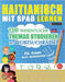 Haitianisch Mit Spaß Lernen - Für Kinder: Aller Altersgruppen - 100 Wesentliche Themas Studieren Mit Wortsuchrätsel - Vol.1 by Linguas Classics