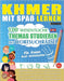 Khmer Mit Spaß Lernen - Für Kinder: Aller Altersgruppen - 100 Wesentliche Themas Studieren Mit Wortsuchrätsel - Vol.1 by Linguas Classics