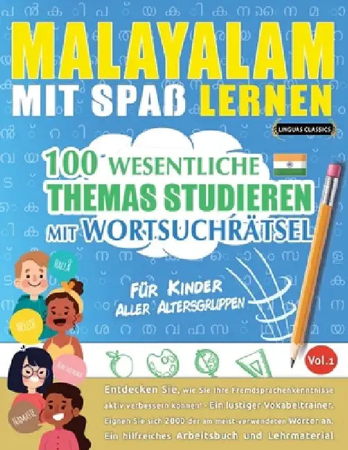 Malayalam Mit Spaß Lernen - Für Kinder: Aller Altersgruppen - 100 Wesentliche Themas Studieren Mit Wortsuchrätsel - Vol.1 by Linguas Classics