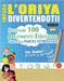 Impara l'Oriya Divertendoti! - Per Bambini: Di Tutte Le Età - Studiare 100 Argomenti Essenziali Grazie Alle Parole Intrecciate by Lingua Classics