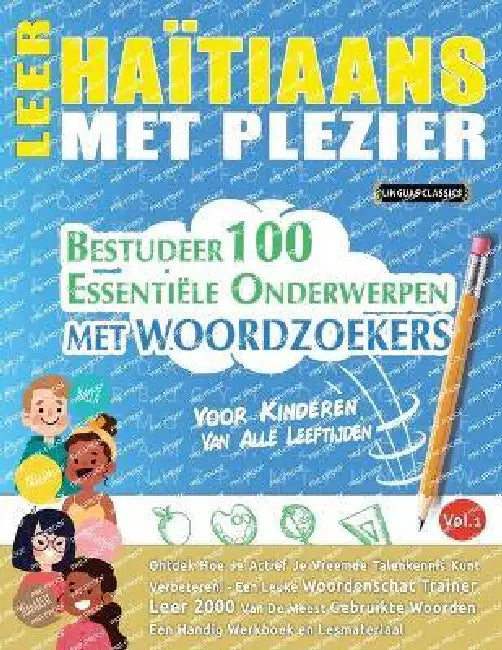 Leer Haïtiaans Met Plezier - Voor Kinderen: Van Alle Leeftijden - Bestudeer 100 Essentiële Onderwerpen Met Woordzoekers - Vol.1 by Best Activity Books