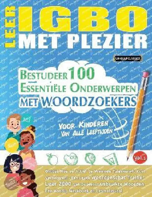 Leer Igbo Met Plezier - Voor Kinderen: Van Alle Leeftijden - Bestudeer 100 Essentiële Onderwerpen Met Woordzoekers - Vol.1 by Best Activity Books