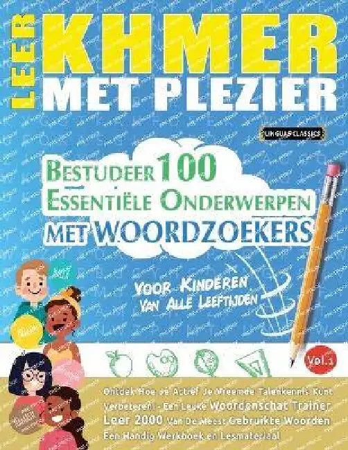 Leer Khmer Met Plezier - Voor Kinderen: Van Alle Leeftijden - Bestudeer 100 Essentiële Onderwerpen Met Woordzoekers - Vol.1 by Best Activity Books