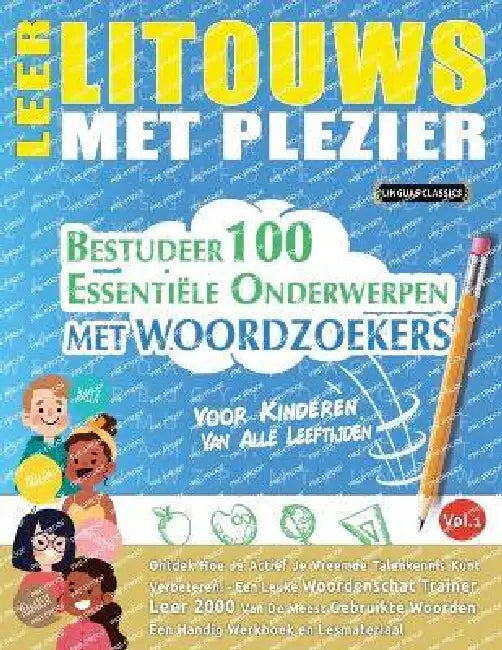 Leer Litouws Met Plezier - Voor Kinderen: Van Alle Leeftijden - Bestudeer 100 Essentiële Onderwerpen Met Woordzoekers - Vol.1 by Best Activity Books