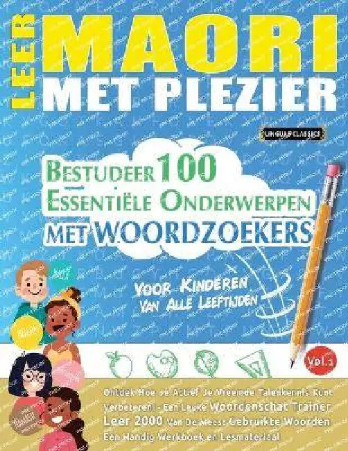 Leer Maori Met Plezier - Voor Kinderen: Van Alle Leeftijden - Bestudeer 100 Essentiële Onderwerpen Met Woordzoekers - Vol.1 by Best Activity Books