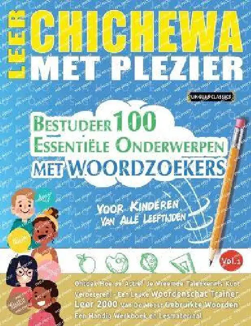 Leer Chichewa Met Plezier - Voor Kinderen: Van Alle Leeftijden - Bestudeer 100 Essentiële Onderwerpen Met Woordzoekers - Vol.1 by Best Activity Books