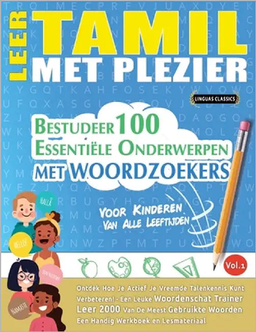 Leer Tamil Met Plezier - Voor Kinderen: Van Alle Leeftijden - Bestudeer 100 Essentiële Onderwerpen Met Woordzoekers - Vol.1 by Best Activity Books