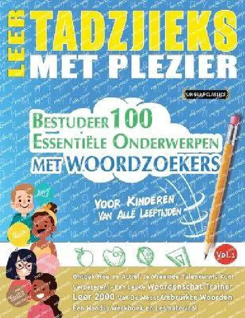 Leer Tadzjieks Met Plezier - Voor Kinderen: Van Alle Leeftijden - Bestudeer 100 Essentiële Onderwerpen Met Woordzoekers - Vol.1 by Best Activity Books