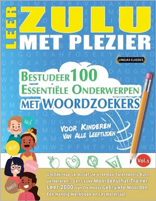 Leer Zulu Met Plezier - Voor Kinderen: Van Alle Leeftijden - Bestudeer 100 Essentiële Onderwerpen Met Woordzoekers - Vol.1 by Best Activity Books