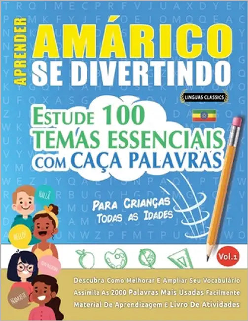 Aprender Amárico Se Divertindo! - Para Crianças: Todas as Idades - Estude 100 Temas Essenciais Com Caça Palavras - Vol.1 by Best Activity Books