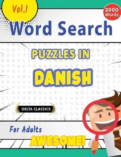 Word Search Puzzles in Danish for Adults - Awesome! Vol.1 - Delta Classics by Best Activity Books