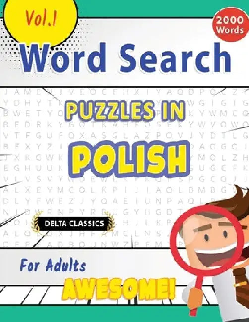 Word Search Puzzles in Polish for Adults - Awesome! Vol.1 - Delta Classics by Best Activity Books