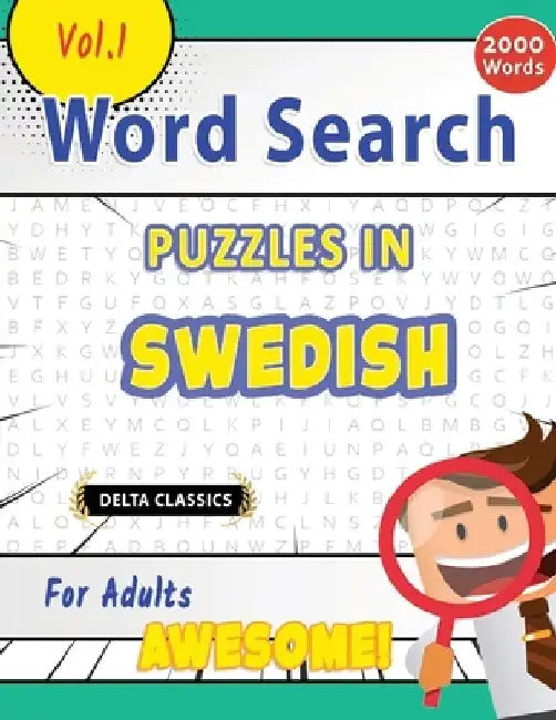 Word Search Puzzles in Swedish for Adults - Awesome! Vol.1 - Delta Classics by Best Activity Books
