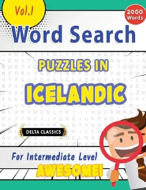 Word Search Puzzles in Icelandic for Intermediate Level - Awesome! Vol.1 - Delta Classics by Best Activity Books