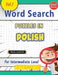 Word Search Puzzles in Polish for Intermediate Level - Awesome! Vol.1 - Delta Classics by Best Activity Books
