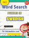 Word Search Puzzles in Swedish for Intermediate Level - Awesome! Vol.1 - Delta Classics by Best Activity Books