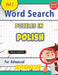 Word Search Puzzles in Polish for Advanced - Awesome! Vol.1 - Delta Classics by Best Activity Books