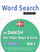 Word Search in Danish for Kids: Boys & Girls - It's Easy! Vol.1 - Delta Classics - Find 2000 Cleverly Hidden Words: A Fun Language Activity - Includes by Best Activity Books