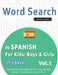 Word Search in Spanish for Kids: Boys & Girls - It's Easy! Vol.1 - Delta Classics - Find 2000 Cleverly Hidden Words: A Fun Language Activity - Include by Best Activity Books
