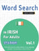 Word Search in Irish for Adults - It's Easy! Vol.1 - Delta Classics - Find 2000 Cleverly Hidden Words: A Fun Language Activity - Includes Bonus Game & by Best Activity Books