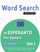 Word Search in Esperanto for Seniors - It's Easy! Vol.1 - Delta Classics - Find 2000 Cleverly Hidden Words: A Fun Language Activity - Includes Bonus G by Best Activity Books