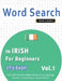 Word Search in Irish for Beginners - It's Easy! Vol.1 - Delta Classics - Find 2000 Cleverly Hidden Words: A Fun Language Activity - Includes Bonus Gam by Best Activity Books