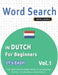 Word Search in Dutch for Beginners - It's Easy! Vol.1 - Delta Classics - Find 2000 Cleverly Hidden Words: A Fun Language Activity - Includes Bonus Gam by Best Activity Books