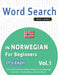 Word Search in Norwegian for Beginners - It's Easy! Vol.1 - Delta Classics - Find 2000 Cleverly Hidden Words: A Fun Language Activity - Includes Bonus by Best Activity Books