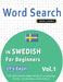 Word Search in Swedish for Beginners - It's Easy! Vol.1 - Delta Classics - Find 2000 Cleverly Hidden Words: A Fun Language Activity - Includes Bonus G by Best Activity Books