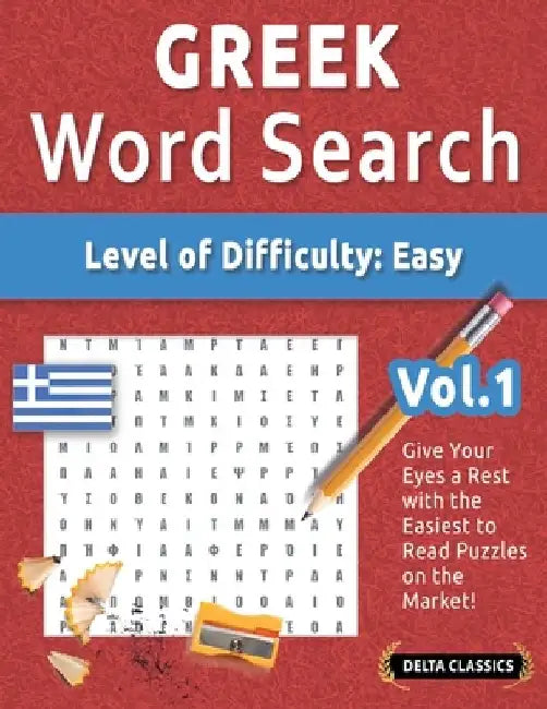Greek Word Search - Level of Difficulty: Easy - Vol.1 - Delta Classics - Give Your Eyes a Rest with the Easiest to Read Puzzles on the Market! by Best Activity Books