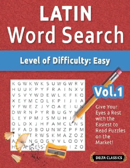 Latin Word Search - Level of Difficulty: Easy - Vol.1 - Delta Classics - Give Your Eyes a Rest with the Easiest to Read Puzzles on the Market! by Best Activity Books