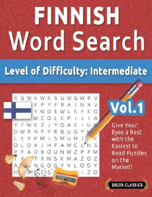 Finnish Word Search - Level of Difficulty: Medium - Vol.1 - Delta Classics - Give Your Eyes a Rest with the Easiest to Read Puzzles on the Market! by Best Activity Books
