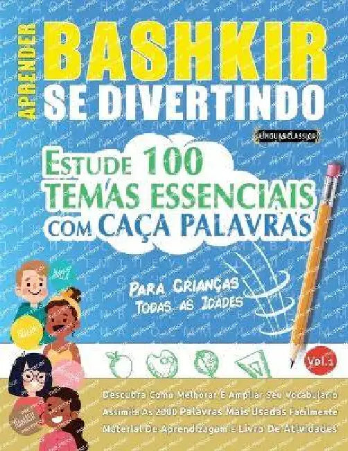 Aprender Bashkir Se Divertindo! - Para Crianças: Todas as Idades - Estude 100 Temas Essenciais Com Caça Palavras - Vol.1 by Linguas Classics