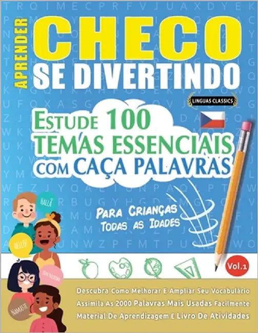 Aprender Checo Se Divertindo! - Para Crianças: Todas as Idades - Estude 100 Temas Essenciais Com Caça Palavras - Vol.1 by Linguas Classics