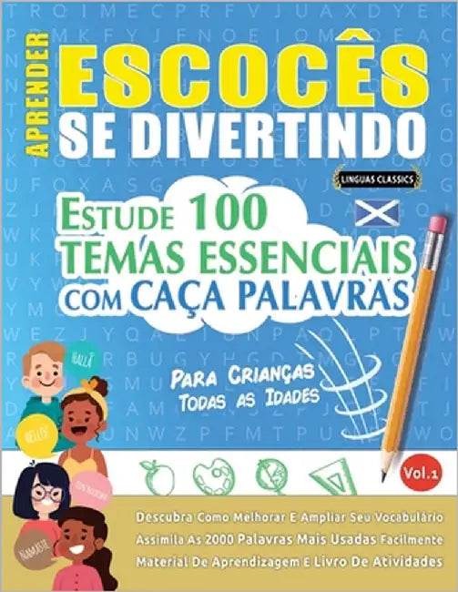 Aprender Escocês Se Divertindo! - Para Crianças: Todas as Idades - Estude 100 Temas Essenciais Com Caça Palavras - Vol.1 by Linguas Classics