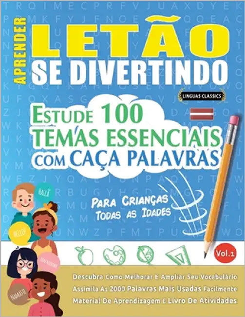 Aprender Letão Se Divertindo! - Para Crianças: Todas as Idades - Estude 100 Temas Essenciais Com Caça Palavras - Vol.1 by Linguas Classics