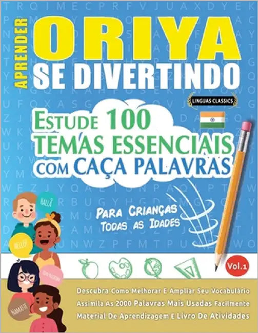 Aprender Oriya Se Divertindo! - Para Crianças: Todas as Idades - Estude 100 Temas Essenciais Com Caça Palavras - Vol.1 by Linguas Classics