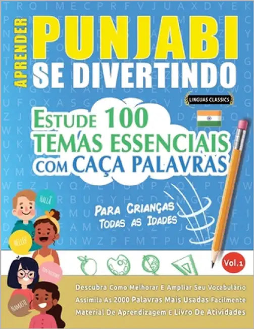 Aprender Punjabi Se Divertindo! - Para Crianças: Todas as Idades - Estude 100 Temas Essenciais Com Caça Palavras - Vol.1 by Linguas Classics