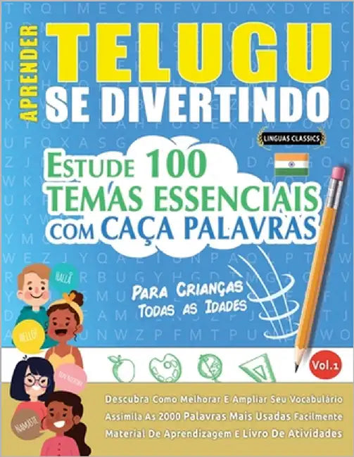 Aprender Telugu Se Divertindo! - Para Crianças: Todas as Idades - Estude 100 Temas Essenciais Com Caça Palavras - Vol.1 by Linguas Classics
