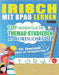 Irisch Mit Spaß Lernen - Für Erwachsene: Einfach Bis Fortgeschrittener - 100 Wesentliche Themas Studieren Mit Wortsuchrätsel - Vol.1 by Linguas Classics