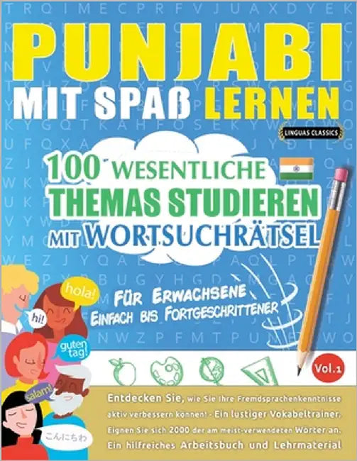 Punjabi Mit Spaß Lernen - Für Erwachsene: Einfach Bis Fortgeschrittener - 100 Wesentliche Themas Studieren Mit Wortsuchrätsel - Vol.1 by Linguas Classics