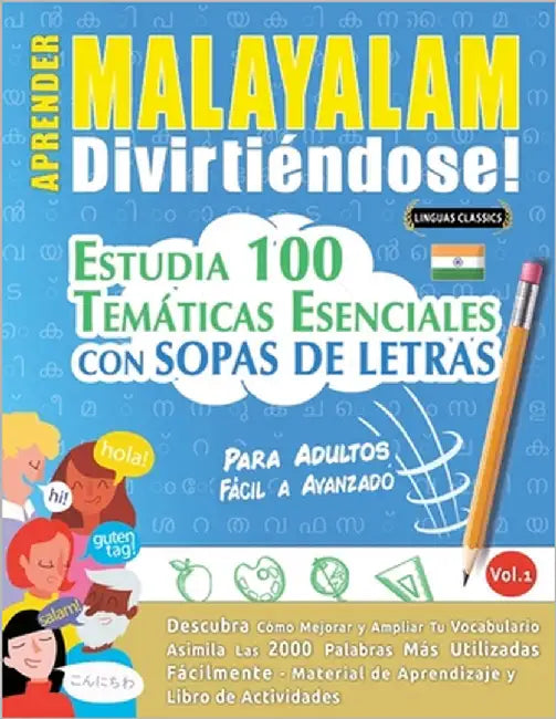 Aprender Malayalam Divirtiéndose! - Para Adultos: Fácil a Avanzado - Estudia 100 Temáticas Esenciales Con Sopas de Letras - Vol.1 by Linguas Classics
